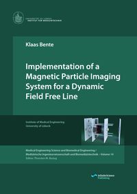 Produktbild: Implementation of a Magnetic Particle Imaging System for a Dynamic Field Free Line