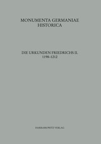 Produktbild: Die Urkunden Friedrichs II. 1198-1212