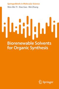 Produktbild: Biorenewable Solvents for Organic Synthesis