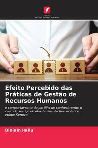 Produktbild: Efeito Percebido das Pr&aacute;ticas de Gest&atilde;o de Recursos Humanos