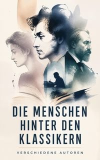 Produktbild: Die Menschen hinter den Klassikern
