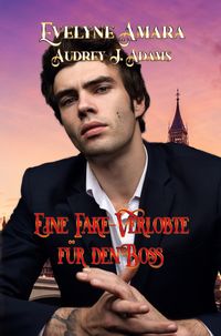 Produktbild: Eine Fake-Verlobte f&uuml;r den Boss