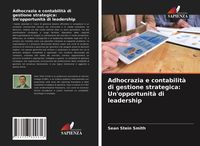 Produktbild: Adhocrazia e contabilit&agrave; di gestione strategica: Un'opportunit&agrave; di leadership