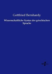 Produktbild: Wissenschaftliche Syntax der griechischen Sprache