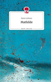 Produktbild: Mathilde. Life is a Story - story.one