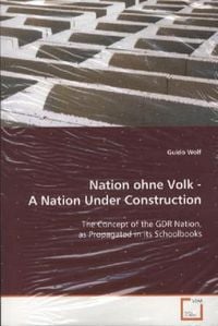 Produktbild: Wolf Guido: Nation ohne Volk - A Nation Under Construction