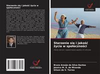 Produktbild: Starzenie si&iquest; i jako&iquest;&iquest; &iquest;ycia w spo&iquest;eczno&iquest;ci