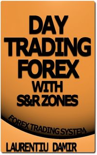 Produktbild: Day Trading Forex with S&R Zones