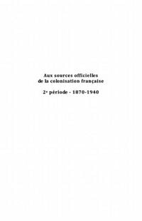 Produktbild: Aux sources officielles de la colonisation francaise - 1870-