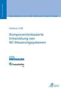 Produktbild: Komponentenbasierte Entwicklung von NC-Steuerungssystemen