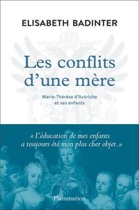Produktbild: Les conflits d'une m&egrave;re : Marie-Th&eacute;r&egrave;se d'Autriche et ses enfants