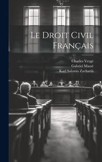 Produktbild: Le Droit Civil Fran&ccedil;ais