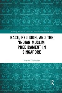 Produktbild: Race, Religion, and the 'Indian Muslim' Predicament in Singapore