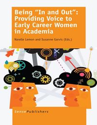 Produktbild: Being "In and Out": Providing Voice to Early Career Women in Academia
