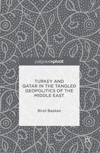 Produktbild: Turkey and Qatar in the Tangled Geopolitics of the Middle East