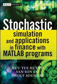 Produktbild: Stochastic Simulation and Applications in Finance with MATLAB Programs