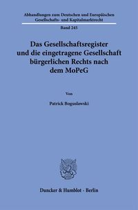 Produktbild: Das Gesellschaftsregister und die eingetragene Gesellschaft b&uuml;rgerlichen Rechts nach dem MoPeG