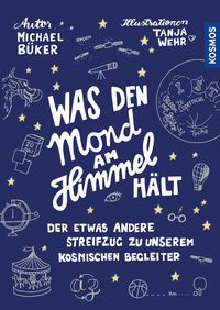 Bild vom Artikel Was den Mond am Himmel hält vom Autor Michael Büker