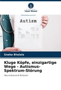 Produktbild: Kluge K&ouml;pfe, einzigartige Wege - Autismus-Spektrum-St&ouml;rung