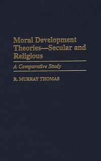 Produktbild: Moral Development Theories -- Secular and Religious