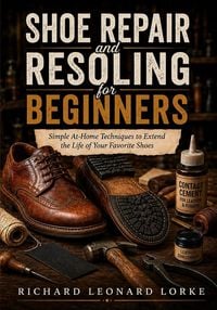 Produktbild: Shoe Repair and Resoling for Beginners