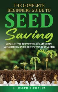 Produktbild: The Complete Beginners Guide to Seed Saving
