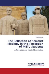 Produktbild: The Reflection of Kemalist Ideology in the Perception of METU Students