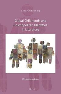 Produktbild: Global Childhoods and Cosmopolitan Identities in Literature