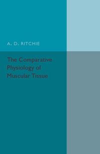 Produktbild: The Comparative Physiology of Muscular Tissue