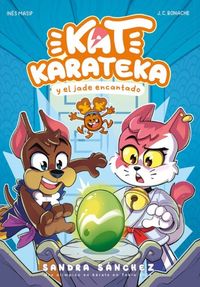 Produktbild: Kat Karateka Y El Jade Encantado / Kat Karateka and the Enchanted Jade