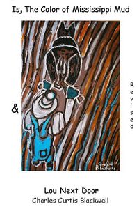 Produktbild: Is, The Color Of Mississippi Mud & Lou Next Door