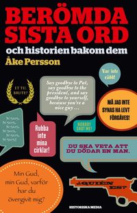 Produktbild: Ber&ouml;mda sista ord : och historien bakom dem