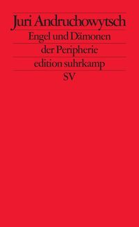 Bild vom Artikel Engel und Dämonen der Peripherie vom Autor Juri Andruchowytsch