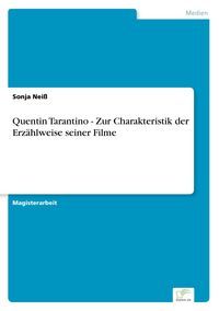 Produktbild: Quentin Tarantino - Zur Charakteristik der Erz&auml;hlweise seiner Filme