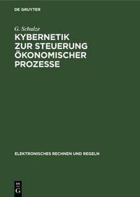 Produktbild: Kybernetik zur Steuerung &ouml;konomischer Prozesse