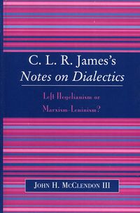 Produktbild: CLR James's Notes on Dialectics