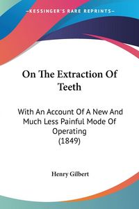 Produktbild: On The Extraction Of Teeth