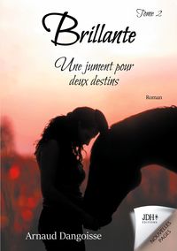 Produktbild: Brillante, une jument pour deux destins