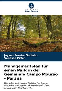 Produktbild: Managementplan f&uuml;r einen Park in der Gemeinde Campo Mour&atilde;o - Paran&aacute;