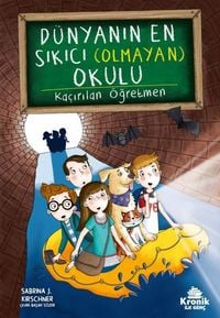 Produktbild: D&uuml;nyanin En Sikici Olmayan Okulu 3 Kacirilan &Ouml;gretmen