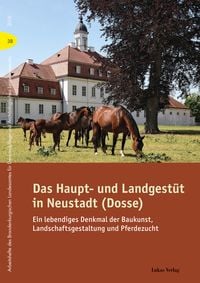 Produktbild: Das Haupt- und Landgest&uuml;t in Neustadt (Dosse)
