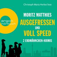Erdmännchen im Doppelpack: Ausgefressen / Voll Speed (Nur bei uns!) von Moritz Matthies