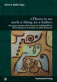 Produktbild: &raquo;There is no such thing as a baby&laquo;