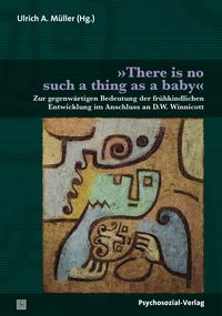 Produktbild: &raquo;There is no such thing as a baby&laquo;
