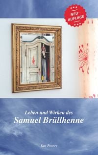 Produktbild: Leben und Wirken des Samuel Br&uuml;llhenne