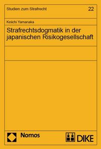 Produktbild: Strafrechtsdogmatik in der japanischen Risikogesellschaft.