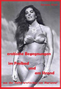 Produktbild: Erotische Begegnungen im Freibad + am Strand