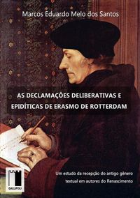 Produktbild: As Declama&ccedil;&otilde;es Deliberativas E Epid&iacute;ticas De Erasmo De Rotterdam