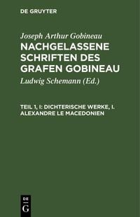Produktbild: Dichterische Werke, I. Alexandre le Macedonien