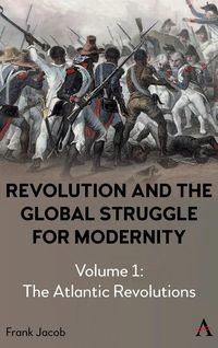 Produktbild: Revolution and the Global Struggle for Modernity